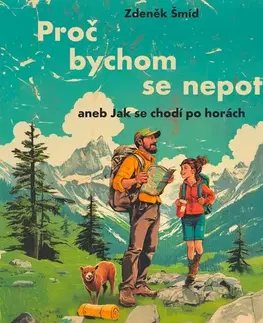 Humor a satira Tympanum Proč bychom se nepotili aneb Jak se chodí po horách