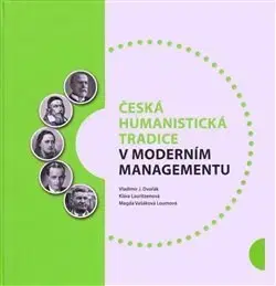 Filozofia Česká humanistická tradice v moderním managementu - Vladimír Dvořák