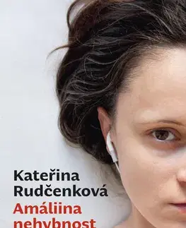 Romantická beletria Amáliina nehybnost - Rudčenková Kateřina