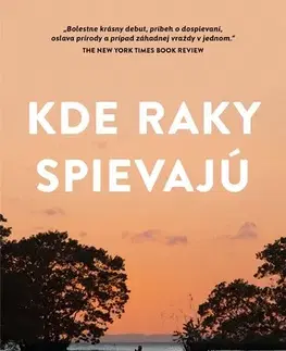 Historické romány Kde raky spievajú - Delia Owens