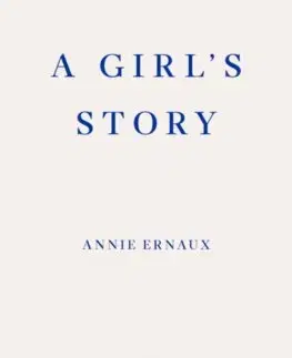 Svetová beletria A Girl's Story - Annie Ernaux