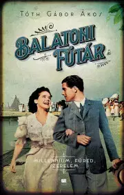 Historické romány Balatoni Futár - Tóth Gábor Ákos