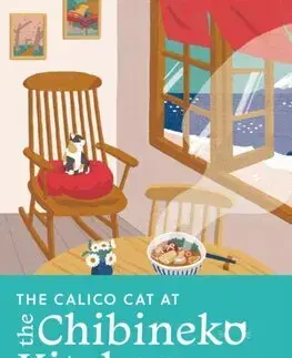 Svetová beletria The Calico Cat at the Chibineko Kitchen - Yuta Takahashi,Catriona Anderson