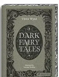 Sci-fi a fantasy Dark Fairy Tales - Viktor Wynd,Luciana Nedelea