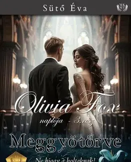 Romantická beletria Meggyötörve - Sütő Éva