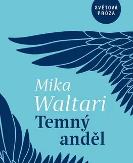Historické romány Temný anděl - Mika Waltari,Markéta Hejkalová