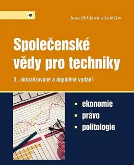 Odborná a náučná literatúra - ostatné Společenské vědy pro techniky, 3. aktualizované a doplněné vydání - Kolektív autorov