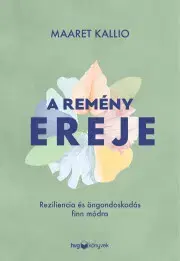 Rozvoj osobnosti A remény ereje - Kallio Maaret