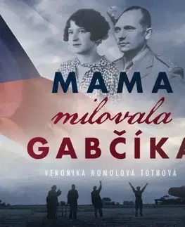 Beletria - ostatné Wisteria Books Mama milovala Gabčíka - audiokniha