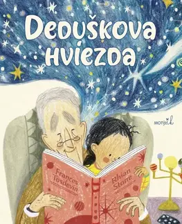 Pre deti a mládež - ostatné Deduškova hviezda - Frances Tosdevin,Rhian Stone,Martina Stoláriková