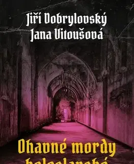 Historické romány Ohavné mordy boleslavské - Jiří Dobrylovský,Jana Vitoušová