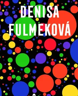 Beletria - ostatné My pôjdeme inokedy - Denisa Fulmeková