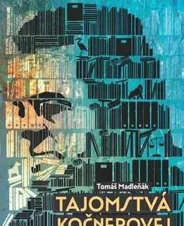 Fejtóny, rozhovory, reportáže Tajomstvá Kočnerovej knižnice - Tomáš Madleňák