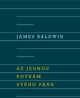 Svetová beletria Až jednou potkám svého Pána - James Baldwin,Hanuš Jiří