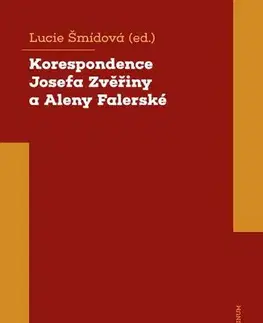 Kresťanstvo Korespondence Josefa Zvěřiny a Aleny Falerské (1971-1975) - Lucie Šmídová
