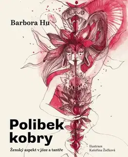 Duchovný rozvoj Polibek kobry - Barbora Hu