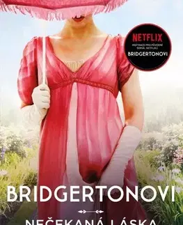Romantická beletria Bridgertonovi: Nečekaná láska - Julia Quinn