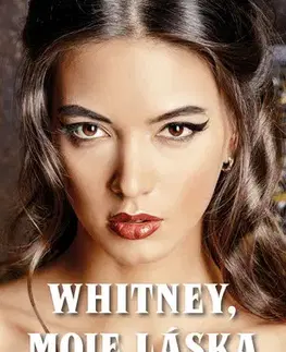 Beletria - ostatné Whitney, moje láska - Judith McNaught