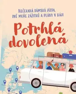 Humor a satira Potrhlá dovolená - Jana Jurmanová,Dagmar Lachmanová a Radmila Tomšů