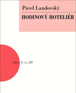 Dráma, divadelné hry, scenáre Hodinový hoteliér - Pavel Landovský