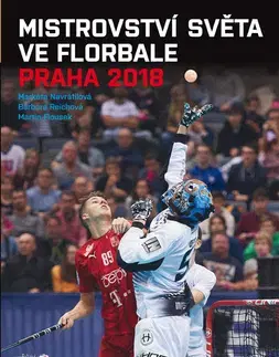 Šport - ostatné Mistrovství světa ve florbale 2018 - Markéta Navrátilová,Barbora Reichová,Martin Flousek