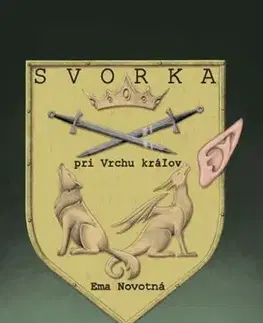 Sci-fi a fantasy Svorka pri Vrchu kráľov - Ema Novotná