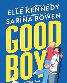 Romantická beletria Good Boy - Elle Kennedy,Sarina Bowen