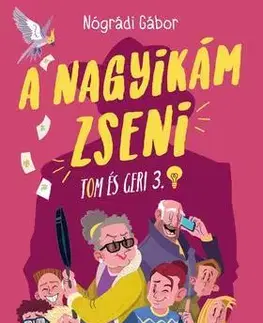 Dobrodružstvo, napätie, western A Nagyikám zseni (Felújított kiadás) - Gábor Nógrádi