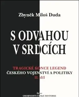 Vojnová literatúra - ostané S odvahou v srdcích - Zbyněk Miloš Duda