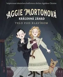 Dobrodružstvo, napätie, western Aggie Mortonová 1: Telo pod klavírom - Marthe Jocelyn,Isabelle Follath,Barbora Zafari Al