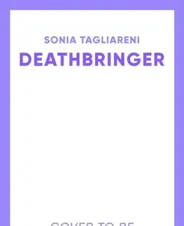 Sci-fi a fantasy Deathbringer - Sonia Tagliareni