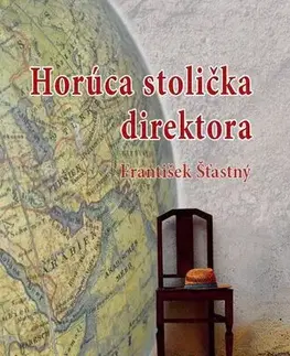 Architektúra Horúca stolička direktora - František Šťastný