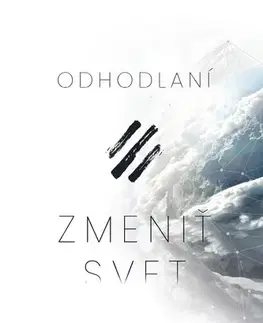 Náboženstvo - ostatné Odhodlaní zmeniť svet - Július Slovák