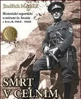 Biografie - ostatné Smrt v celním pásmu - Marek Jindřich