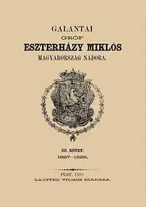 História - ostatné Galantai gróf Eszterházy Miklós Magyarország - nádora III. - László Szalay
