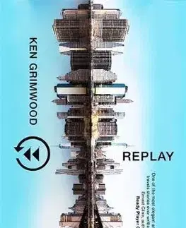 Cudzojazyčná literatúra Replay - Ken Grimwood
