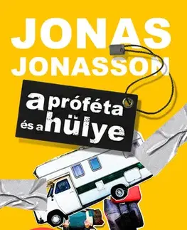 Humor a satira A próféta és a hülye - Jonas Jonasson