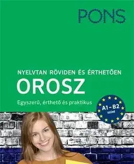 Jazykové učebnice - ostatné PONS Nyelvtan röviden és érthetően - Orosz - Renate Babiel,Nyikolaj Babiel