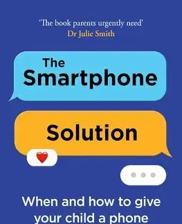 Výchova, cvičenie a hry s deťmi The Smartphone Solution - Martha Deiros Collado