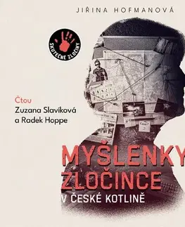 Fejtóny, rozhovory, reportáže Voxi Myšlenky zločince v české kotlině - audiokniha na CD