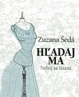 Romantická beletria Hľadaj ma - Zuzana Šedá