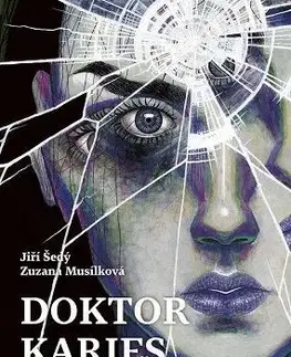 Detektívky, trilery, horory Doktor Karies - Jiří Šedý,Zuzana Musílková