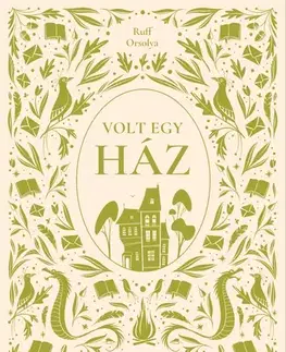 Dobrodružstvo, napätie, western Volt egy ház - Orsolya Ruff