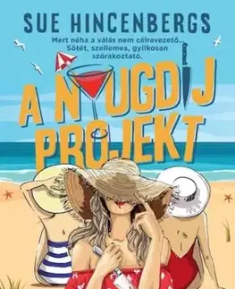 Romantická beletria A nyugdíj projekt - Sue Hincenbergs