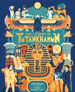 Encyklopédie pre deti a mládež - ostatné The Legend of Tutankhamun - Sally Morganová