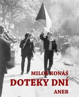 Historické romány Doteky dní - Miloš Konáš