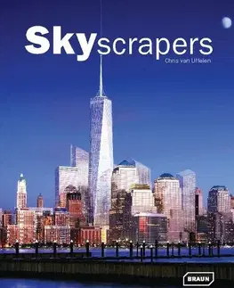Architektúra Skyscrapers - Chris van Uffelen