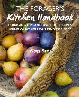 Kuchárky - ostatné The Forager’s Kitchen Handbook - Fiona Bird