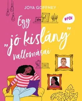 Young adults Egy "jó kislány" vallomásai - Joya Goffney