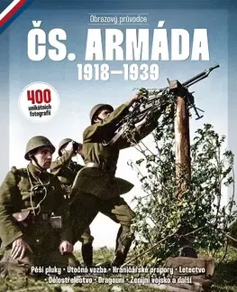 Armáda, zbrane a vojenská technika Čs. armáda 1918–1939 - Ivan Fuksa